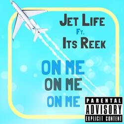 On Me (feat. DGE Reek)