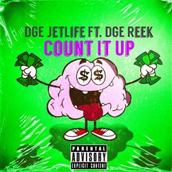 Count It Up (feat. DGE Reek)