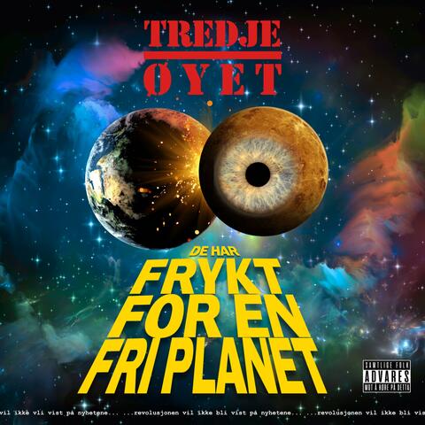 De Har Frykt For En Fri Planet