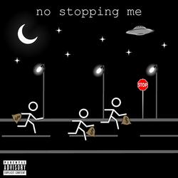 no stopping me