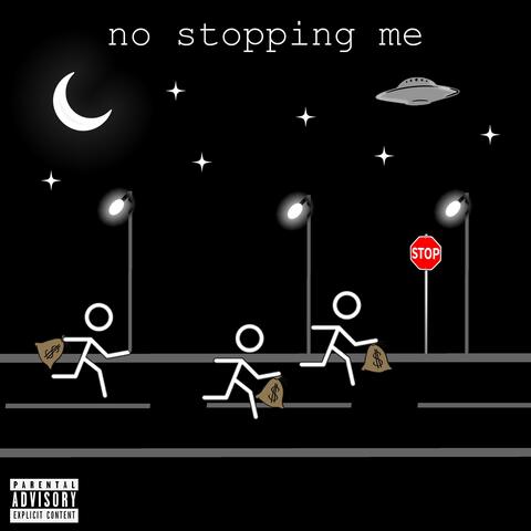 no stopping me