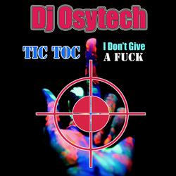 Tic Toc (I don't Give A Fuck)