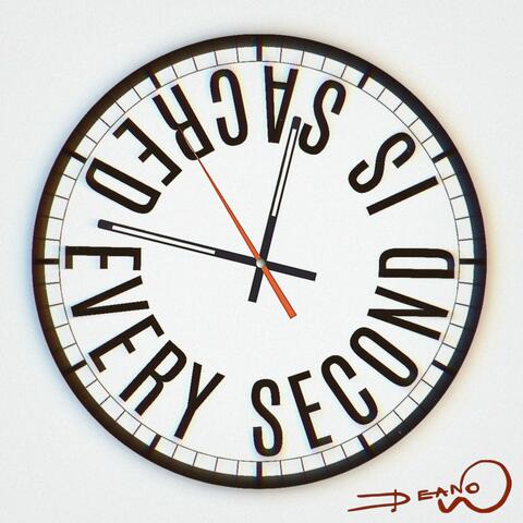 Every Second Is Sacred