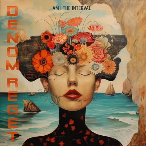 AM I THE INTERVAL