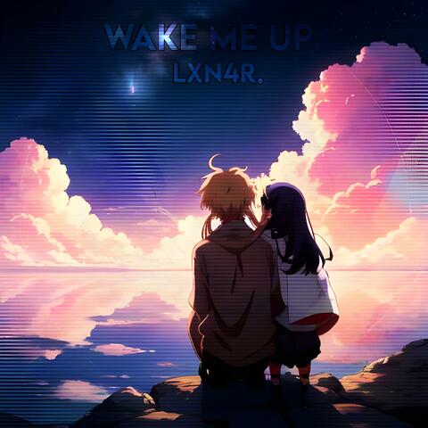 Wake Me Up