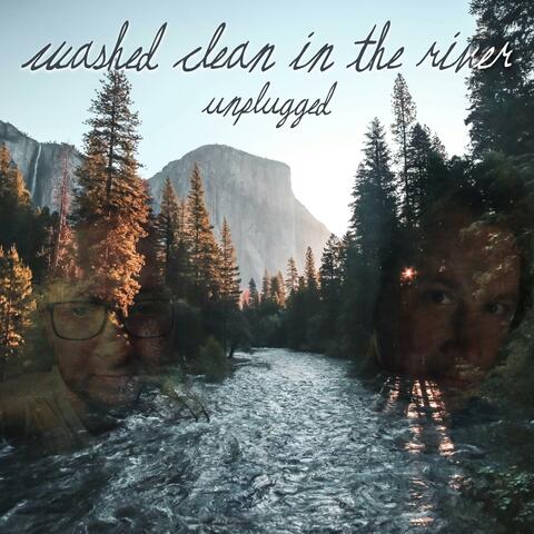 Washed Clean In The River (feat. Matthew Curtis) [Unplugged Version]