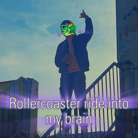 Rollercoaster ride into my brain