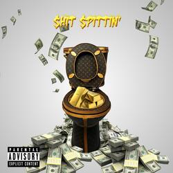 $hit $pittin' (feat. KrispyLife Kidd)