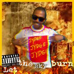 Let the sky burn