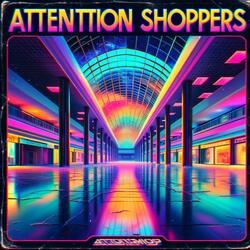 Attention Shoppers