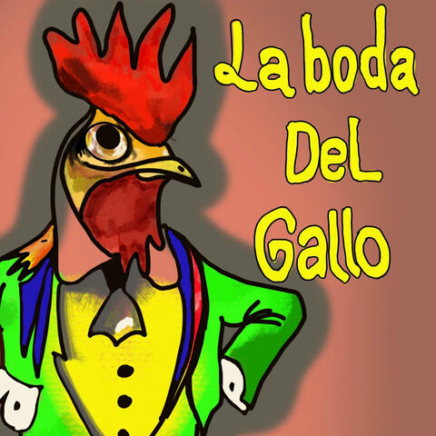 La Boda del Gallo