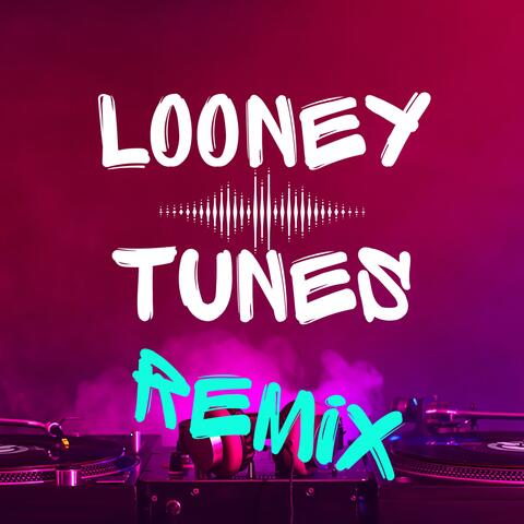 Looney Tunes (feat. 6CEAD) [REMIX]