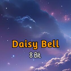 Daisy Bell 8 Bit