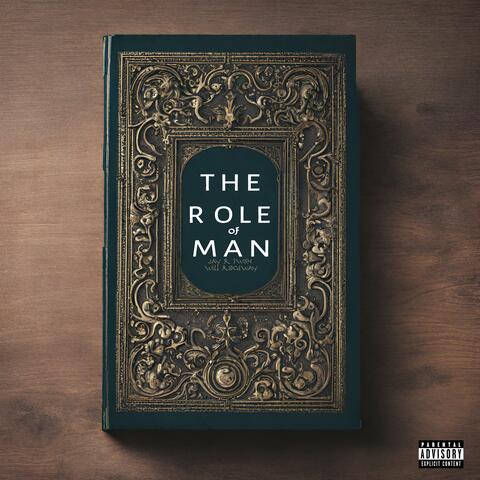 The Role of Man (feat. Will Ridgeway)