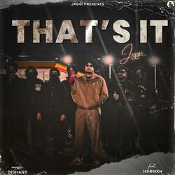 That's It (feat. Hxrmxn & Dishant)