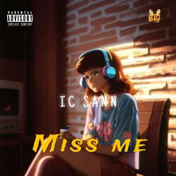 Miss me