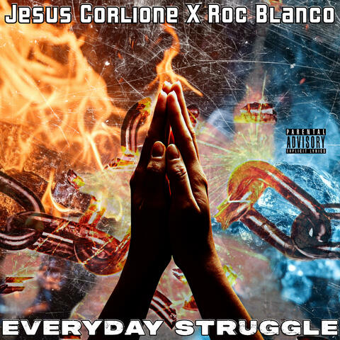 Everyday Struggle (feat. Jesus Corlione)