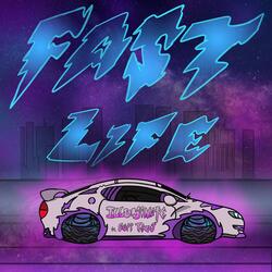 Fast Life (feat. Eurt Tsuj)
