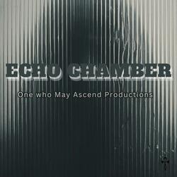 Echo Chamber