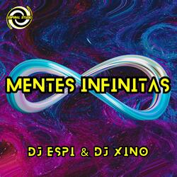 Mentes Infinitas (feat. Dj Xino)