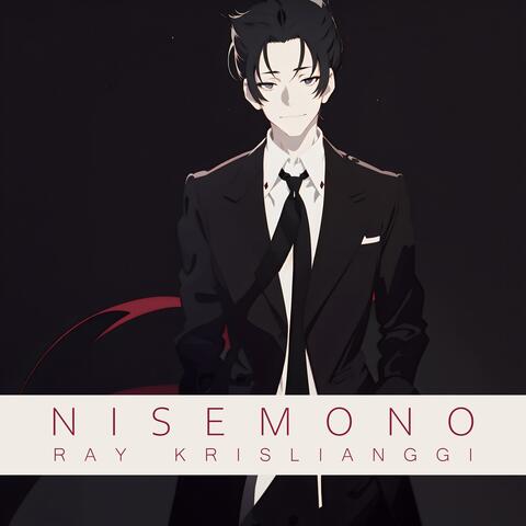Nisemono (Kaiki Deishuu's Theme from "MONOGATARI Series")