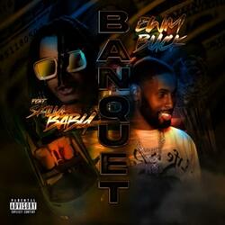 Banquet (feat. Skilla Baby)