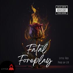 Fatal Foreplay