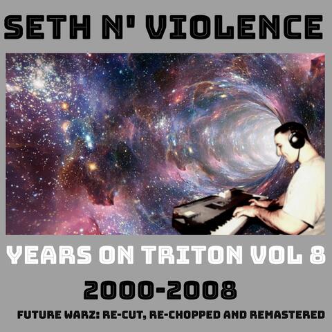 Years on Triton, Vol. 8