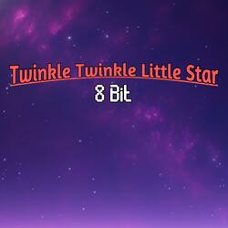 Twinkle Twinkle Little Star 8 Bit
