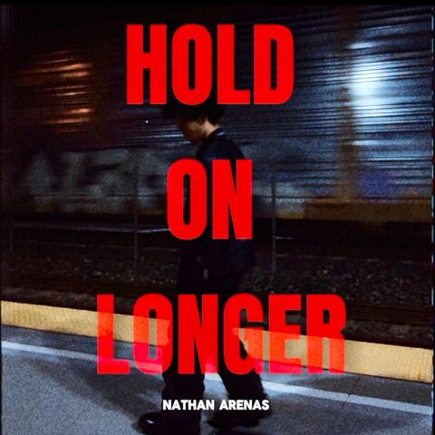Hold On Longer