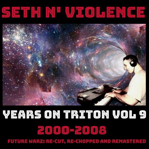 Years on Triton, Vol. 9