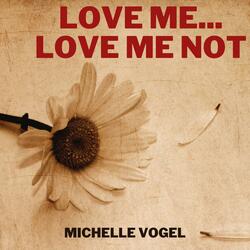 Love Me...Love Me Not