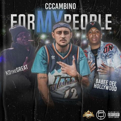 For My People (feat. KDTheGreat & Babee Dee Hollywood)