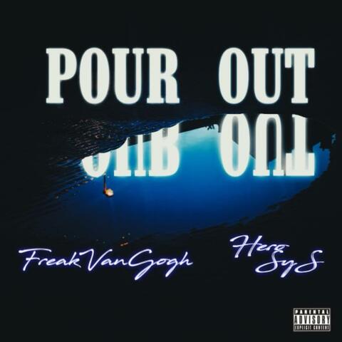 Pour Out (feat. Hero sys)