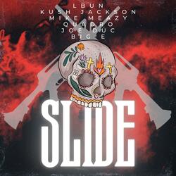 SLIDE (feat. KUSH JACKSON, QUADRO, BIG E, MIKE MEAZY & JOE DUC)