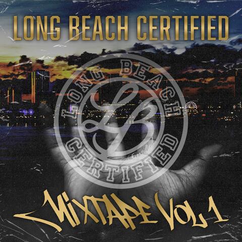 Long Beach Certified Mixtape, Vol. 1
