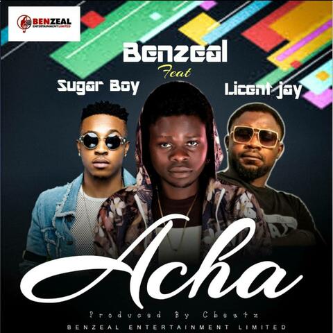 Acha (feat. Sugar Boy & Licent Jay)