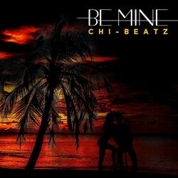 Be Mine
