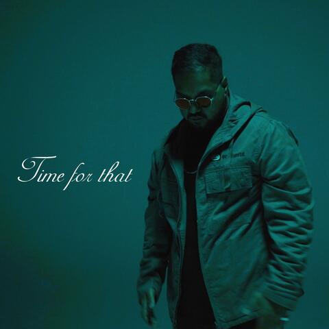 Time For That