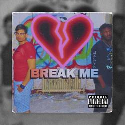 Break me (feat. Kuroi)