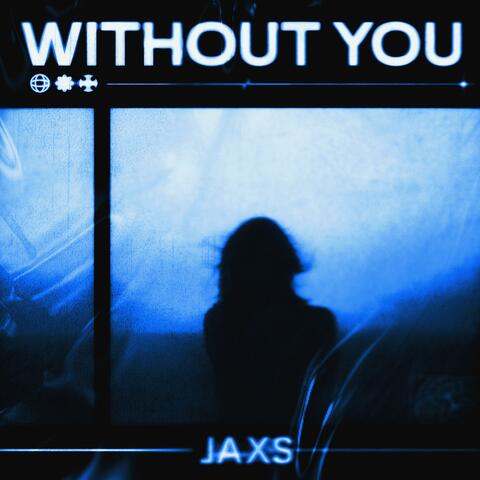 Without you