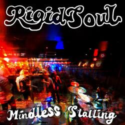 Mindless Stalling (feat. Rachel Duns)