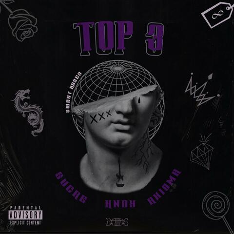 TOP 3 (feat. Sucre & AXIOMA)
