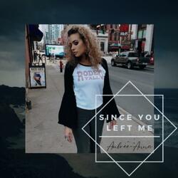 Since You Left Me