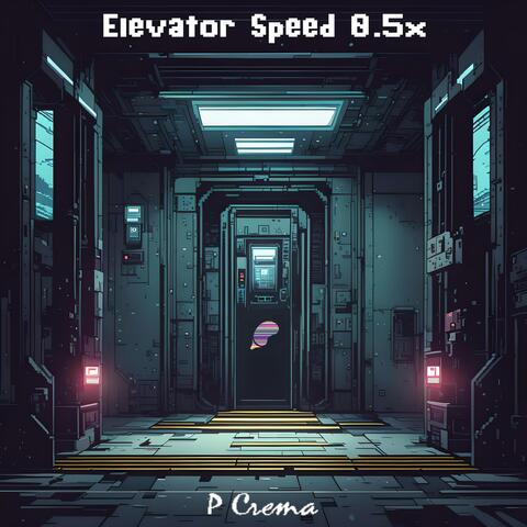 Elevator Speed 0.5x