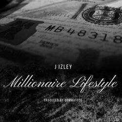 Millionaire LifeStyle The Q (feat. Jizzo Beats)