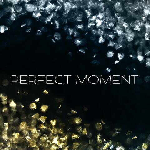 Perfect Moment