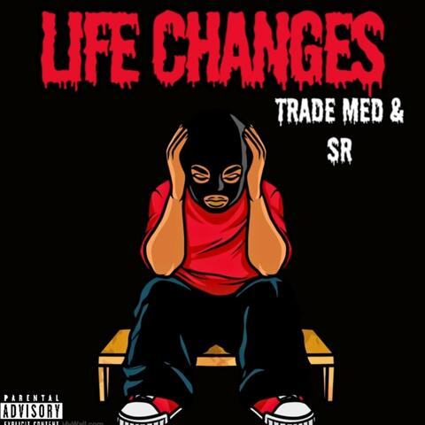 Life Changes (feat. SR)