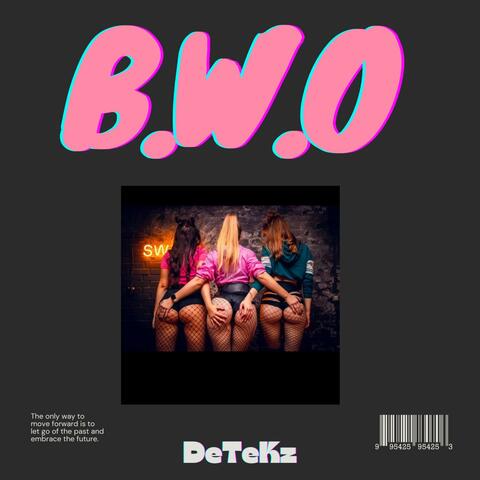 B.W.O