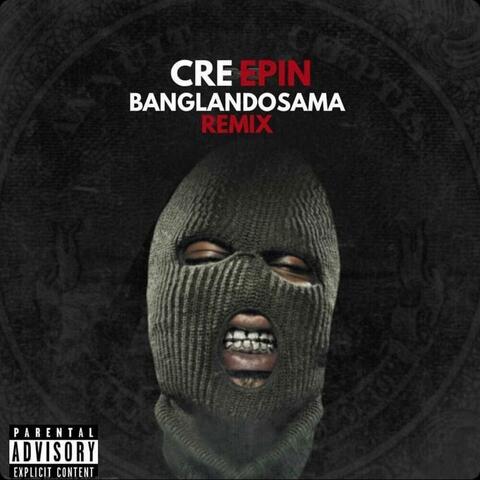 Creepin' (feat. BangLandOsama) [Remix]